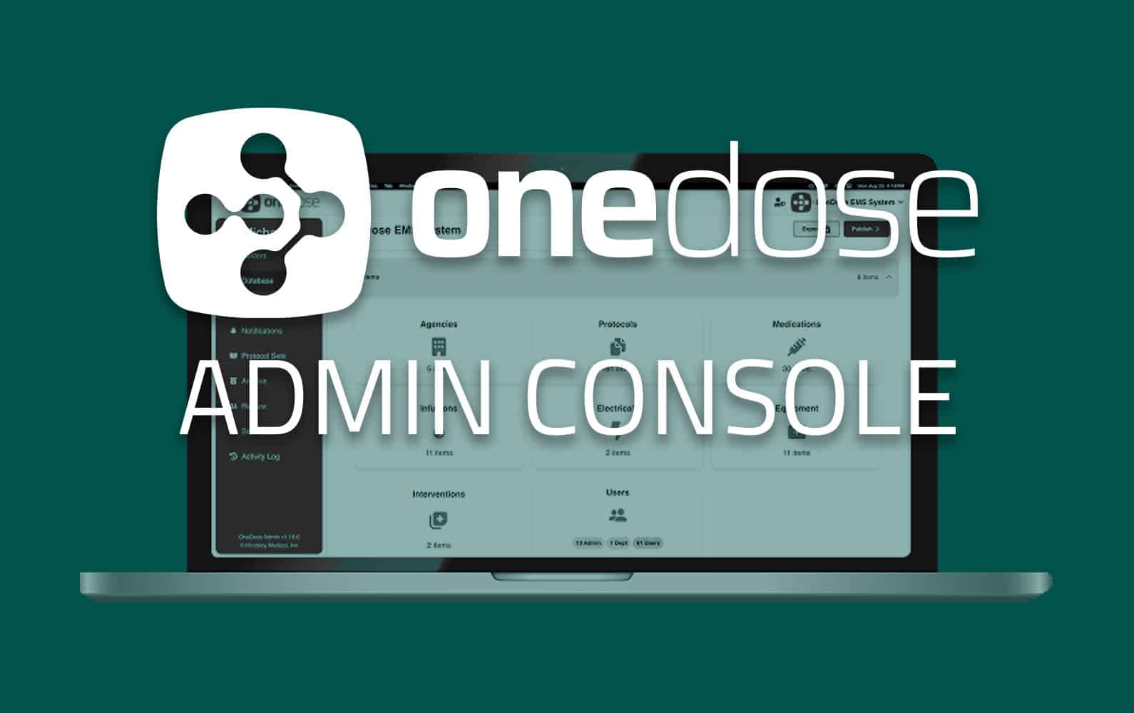 OneDose Admin Console: An EMS Platform that Empowers You