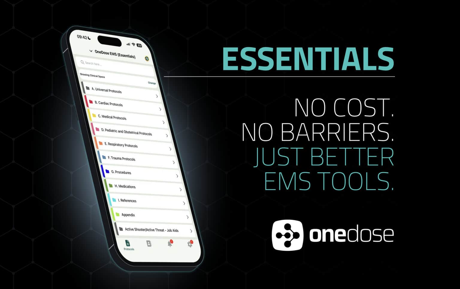 Graphic showing the OneDose Essentials free protocol app on a phone, with the text: OneDose Essentials. No cost. No barriers. Just better EMS tools.